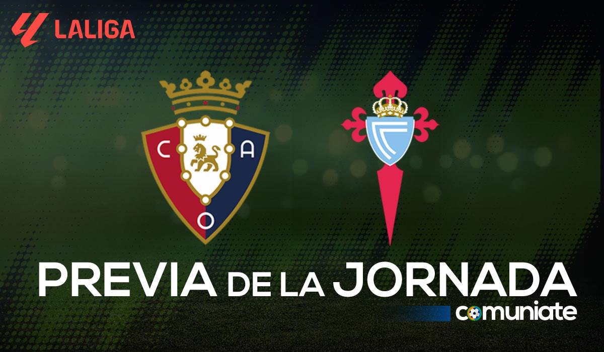 Osasuna - Celta. Previa, alineaciones probables y consejos fantasy. Jornada 10 de LaLiga.