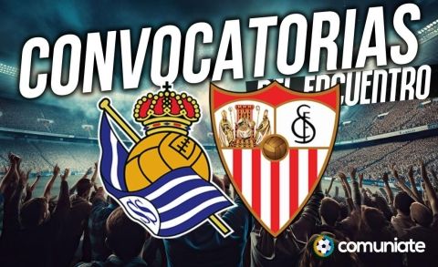 Jugadores convocados para el partido Real Sociedad y Sevilla. Jornada 10.