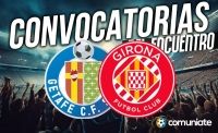 Jugadores convocados para el partido Getafe y Girona. Jornada 11.
