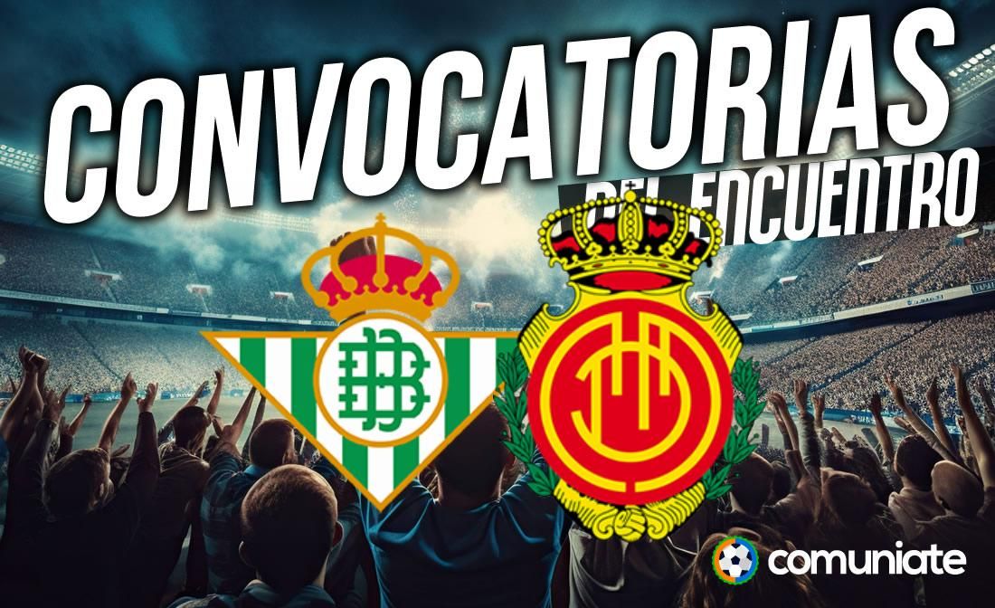 Jugadores convocados para el partido Betis y Mallorca. Jornada 11. Jugadores convocados para el partido Betis y Mallorca. Jornada 11.