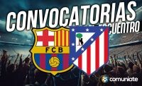 Jugadores convocados para el partido Barcelona y Atlético. Jornada 19. Jugadores convocados para el partido Barcelona y Atlético. Jornada 19.