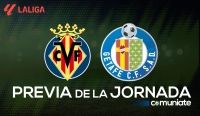 Villarreal - Getafe. Previa, alineaciones probables y consejos fantasy. Jornada 15 de LaLiga.