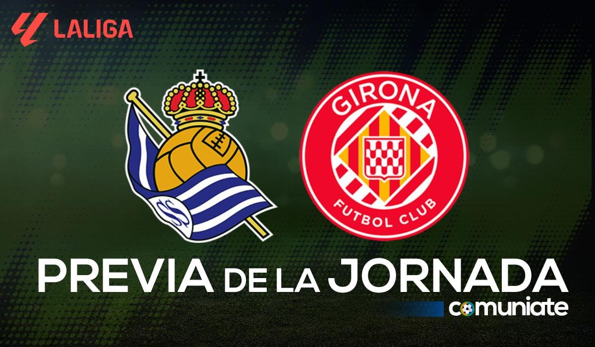 Real Sociedad - Girona. Previa, alineaciones probables y consejos fantasy. Jornada 16 de LaLiga.