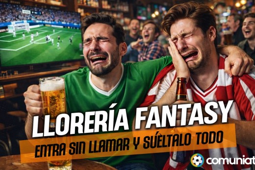 La Llorería Fantasy de la Jornada 17
