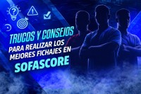 Trucos y consejos para realizar los mejores fichajes en Sofascore / Comunio Trucos y consejos para realizar los mejores fichajes en Sofascore / Comunio