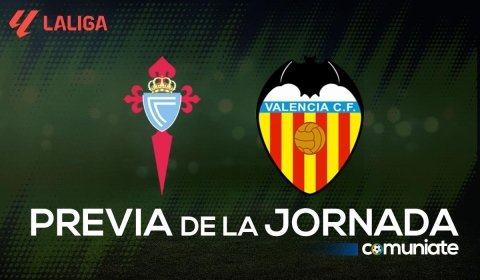 Celta - Valencia. Previa, alineaciones probables y consejos fantasy. Jornada 18 de LaLiga.