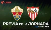 Elche - Sevilla. Previa, alineaciones probables y consejos fantasy. Jornada 20 de LaLiga.