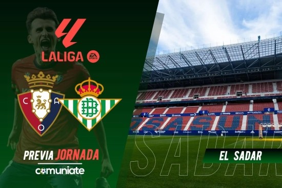 Osasuna - Betis. Previa, alineaciones probables y consejos fantasy. Jornada 31 de LaLiga.