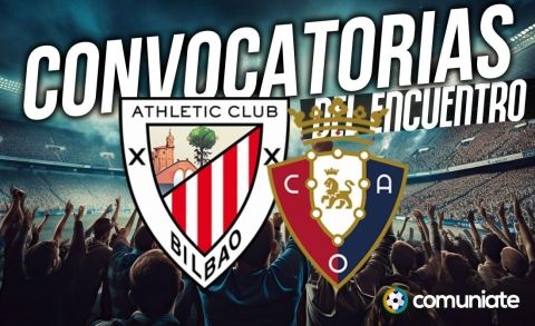 Jugadores convocados para el partido Athletic y Osasuna. Jornada 33.