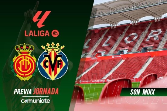 Mallorca - Villarreal. Previa, alineaciones probables y consejos fantasy. Jornada 35 de LaLiga.