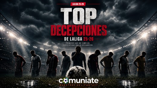 Top decepciones Comunio / Fantasy 2025/2026