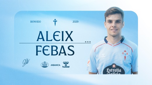 Aleix Febas, primer fichaje del Celta de Vigo
