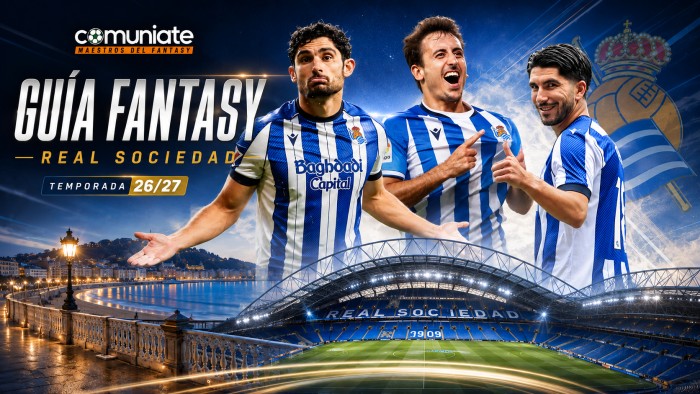 Guía Fantasy del Real Sociedad 2026/27: plantilla, once tipo y jugadores recomendables