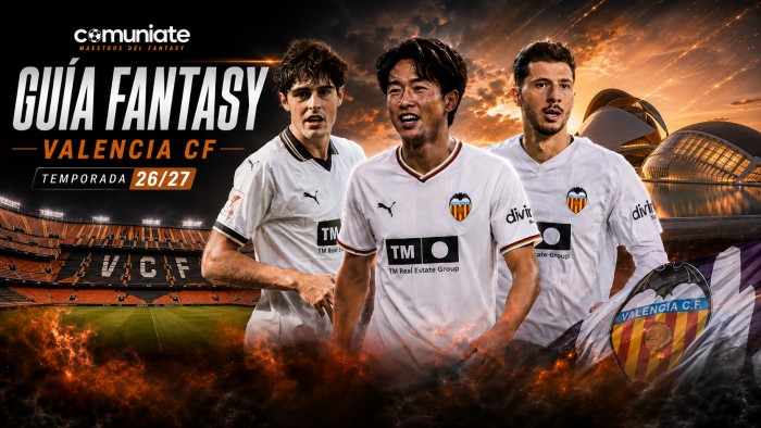 Guía Fantasy del Valencia CF 2026/27: plantilla, once tipo y jugadores recomendables