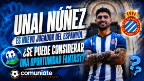 Unai Núñez is a new player for RCD Espanyol: can it be considered a Fantasy opportunity? Unai Núñez is a new player for RCD Espanyol: can it be considered a Fantasy opportunity?