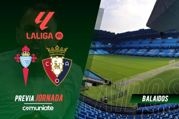 Celta - Osasuna. Previa, alineaciones probables y consejos fantasy. Jornada 1 de LaLiga.